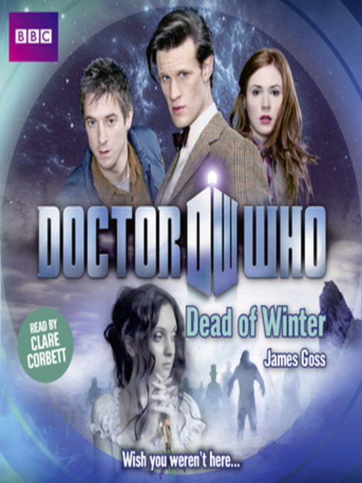 Title details for Doctor Who--Dead of Winter by James Goss - Available